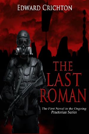 [Praetorian Series 01] • The Last Roman